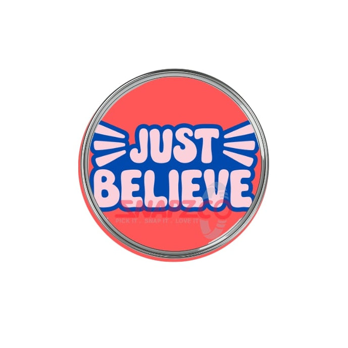 'Believe...' Snapz