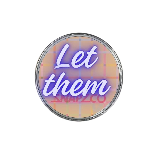 'Let them...' Snapz