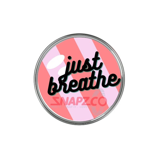 'Breathe....' Snapz