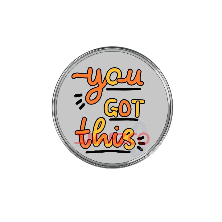 'You Got this...' Snapz