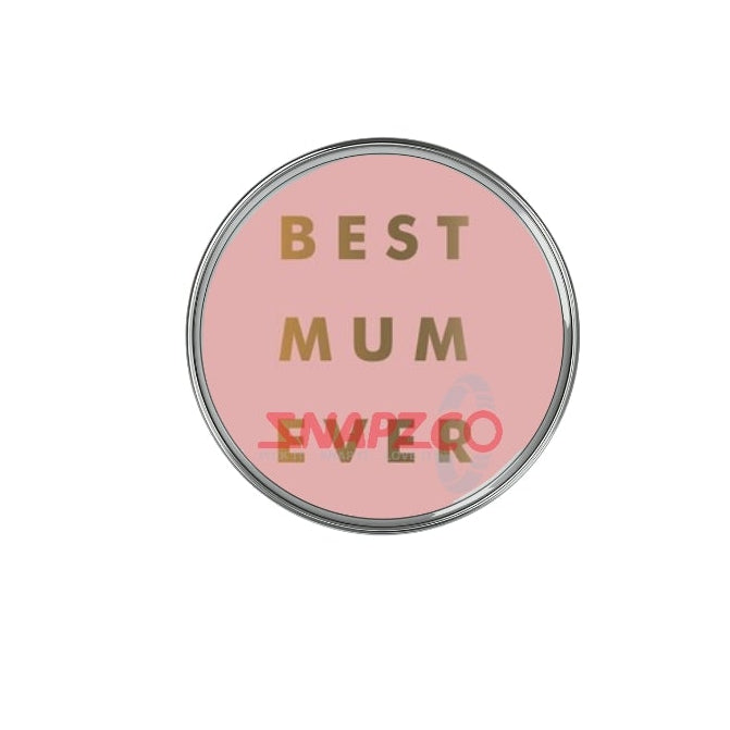 'Best Mum...' Snapz