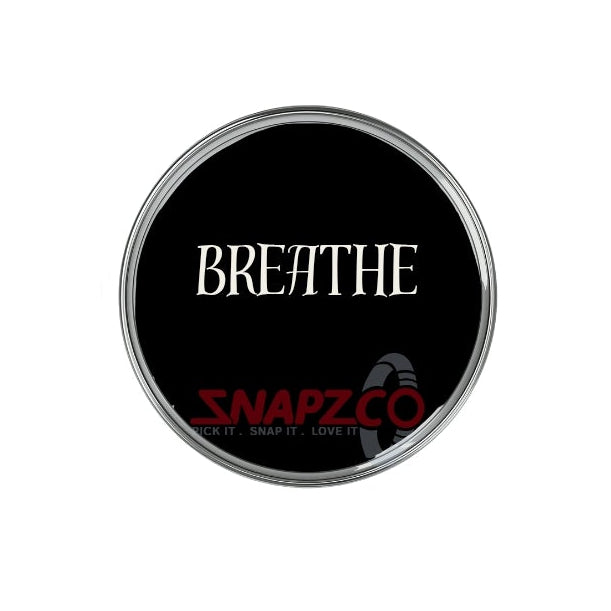 'Breathe....' Snapz
