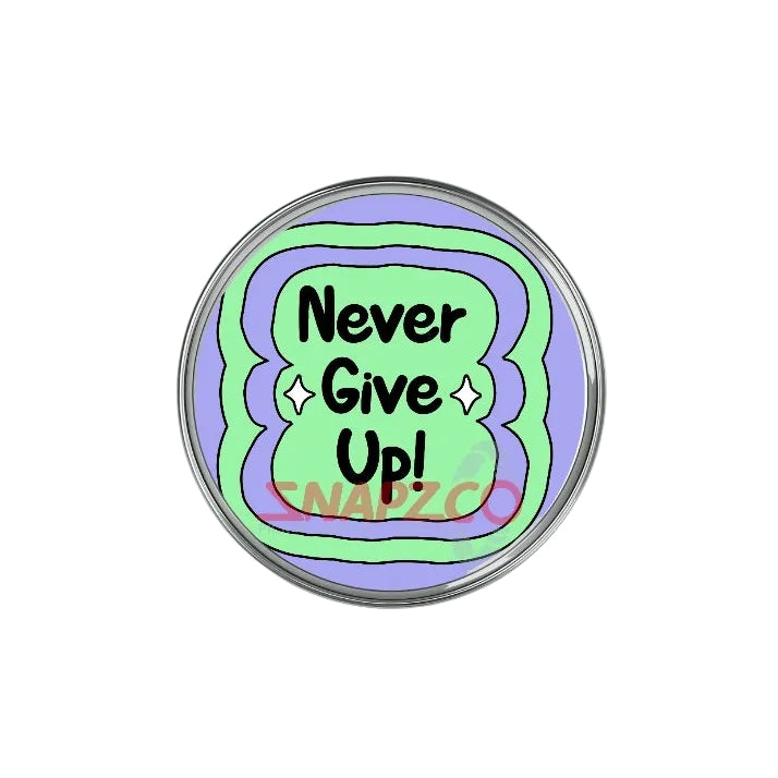'Never give up...' Snapz