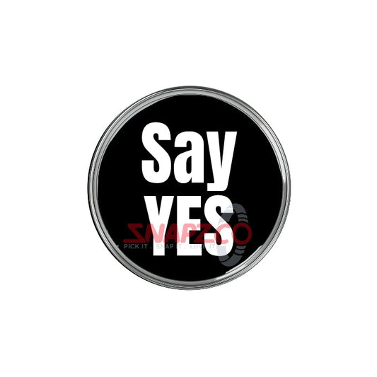 'Say yes...' Snapz