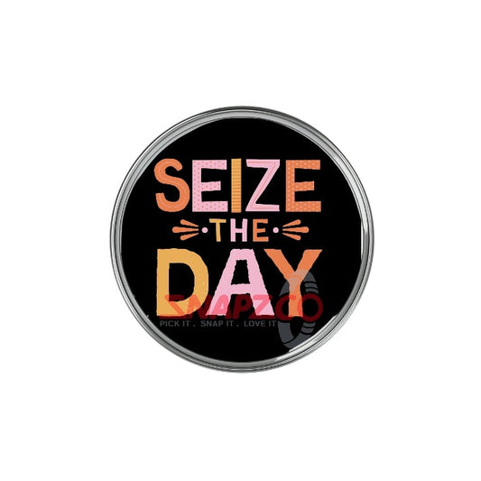 'Seize the day...' Snapz